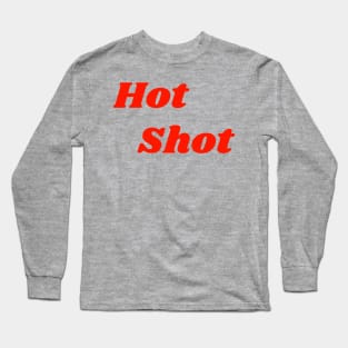 Hot Shot Long Sleeve T-Shirt
